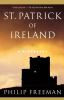Go to record St. Patrick of Ireland : a biography