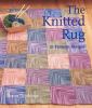Go to record The knitted rug : 21 fantastic designs