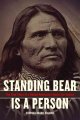 Go to record Standing Bear is a person : the true story of a Native Ame...