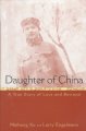 Go to record Daughter of China : a true story of love and betrayal