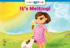 Go to record It's melting!