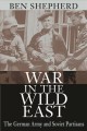 Go to record War in the wild East : the German Army and Soviet partisans