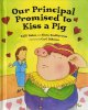 Go to record Our principal promised to kiss a pig