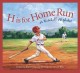 Go to record H is for home run : a baseball alphabet