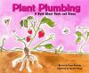 Go to record Plant plumbing : a book about roots and stems