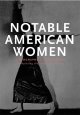 Go to record Notable American women : a biographical dictionary complet...