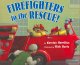 Go to record Firefighters to the rescue!