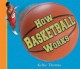 Go to record How basketball works