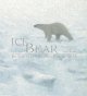 Go to record Ice bear : in the steps of the polar bear