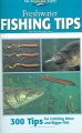 Go to record Freshwater fishing tips : 300 tips for catching more and b...