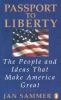 Go to record Passport to liberty : the people and ideas that make Ameri...