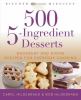 Go to record 500 5-ingredient desserts : decadent and divine recipes fo...