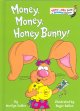 Go to record Money, money, Honey Bunny!