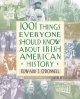 Go to record 1001 things everyone should know about Irish American hist...