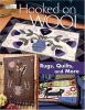 Go to record Hooked on wool : rugs, quilts and more