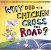 Go to record Why did the chicken cross the road?
