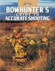 Go to record Bowhunter's guide to accurate shooting