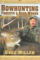 Go to record Bowhunting forests & deep woods