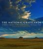 Go to record The national grasslands : a guide to America's undiscovere...