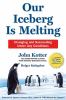 Go to record Our iceberg is melting : changing and succeeding under any...