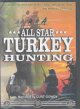 Go to record All star turkey hunting