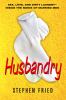 Go to record Husbandry : sex, love & dirty laundry- inside the minds of...