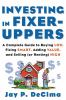 Go to record Investing in fixer-uppers : a complete guide to buying low...