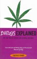 Go to record Drugs explained : the real deal on alcohol, pot, ecstasy, ...
