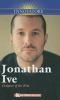 Go to record Jonathan Ive designer of the iPod