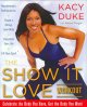 Go to record The show it love workout : celebrate the body you have, ge...