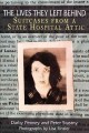 Go to record The lives they left behind : suitcases from a state hospit...