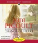 Go to record Change of heart [a novel]