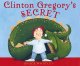 Go to record Clinton Gregory's secret