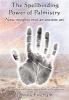 Go to record The spellbinding power of palmistry : [new insights into a...