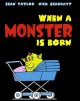 Go to record When a monster is born