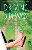 Go to record Driving sideways : a novel