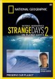 Go to record National Geographic's Strange days on planet Earth 2