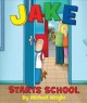 Go to record Jake starts school