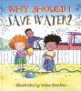 Go to record Why should I save water?