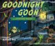 Go to record Goodnight goon : a petrifying parody