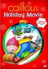 Go to record Caillou's holiday movie